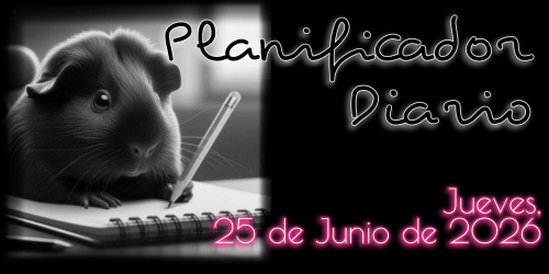 Planificador Diario: Jueves, 25 de Junio de 2026
