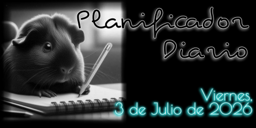 Planificador Diario: Viernes, 3 de Julio de 2026