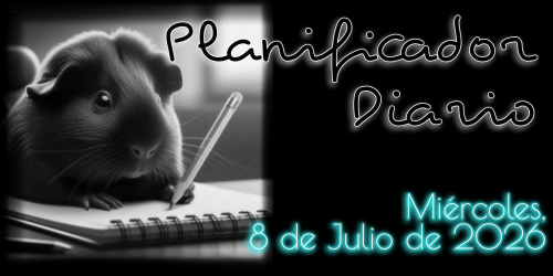 Planificador Diario: Miércoles, 8 de Julio de 2026