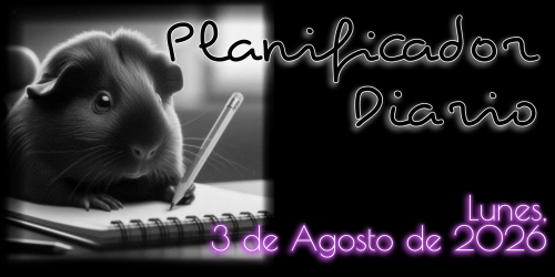 Planificador Diario: Lunes, 3 de Agosto de 2026