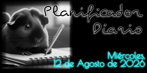 Planificador Diario: Miércoles, 12 de Agosto de 2026