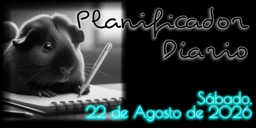 Planificador Diario: Sábado, 22 de Agosto de 2026
