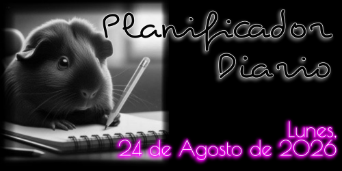 Planificador Diario: Lunes, 24 de Agosto de 2026