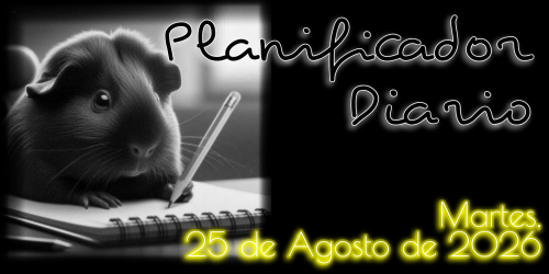 Planificador Diario: Martes, 25 de Agosto de 2026