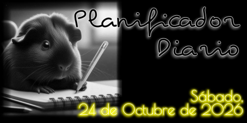 Planificador Diario: Sábado, 24 de Octubre de 2026